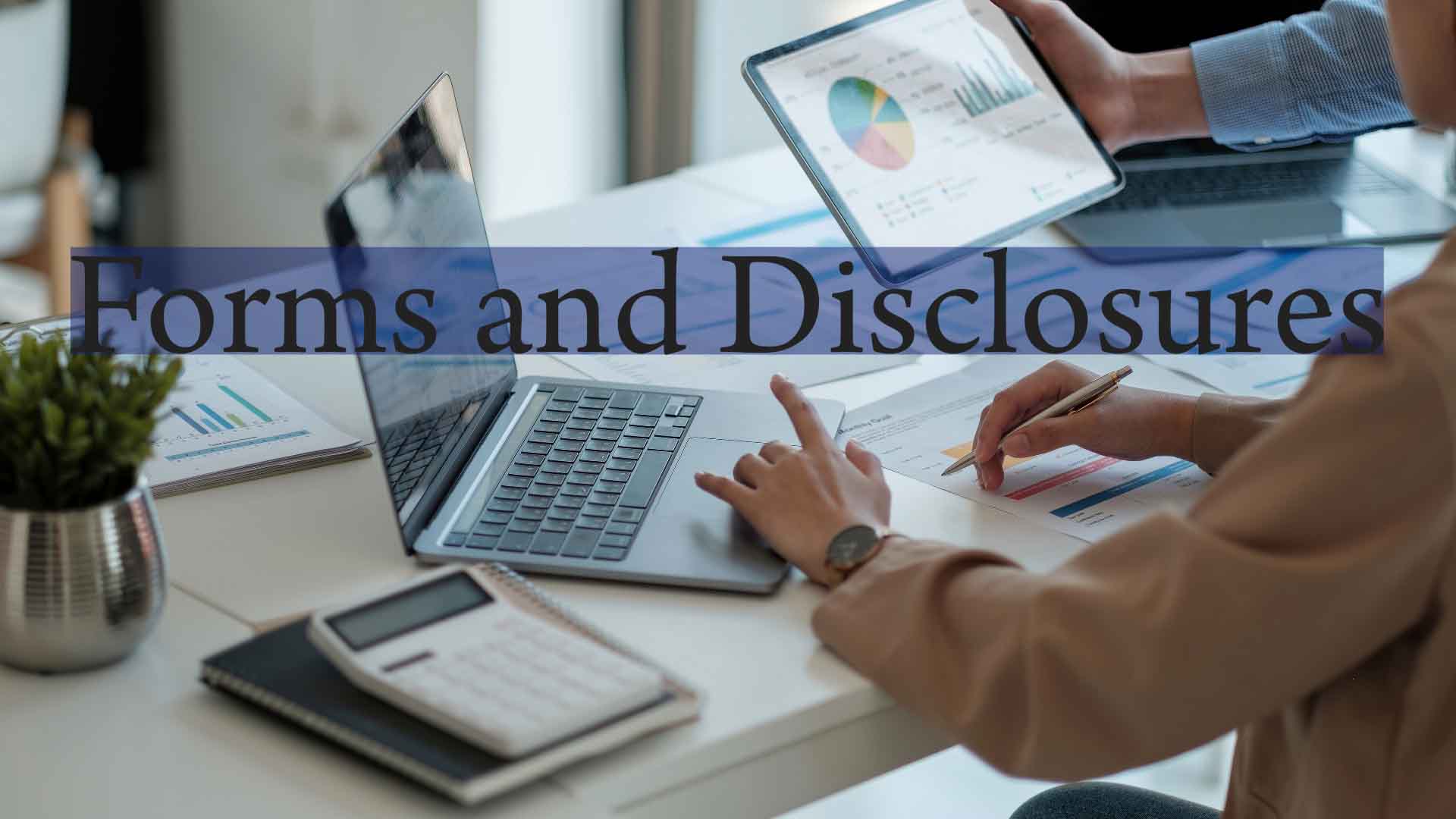 Forms and Disclosures Header